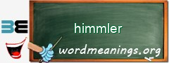 WordMeaning blackboard for himmler